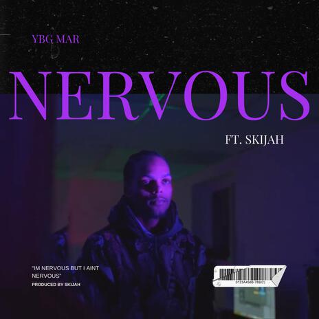 Nervous ft. Skijah | Boomplay Music