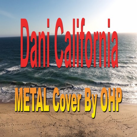 Dani California (Metal Version) | Boomplay Music