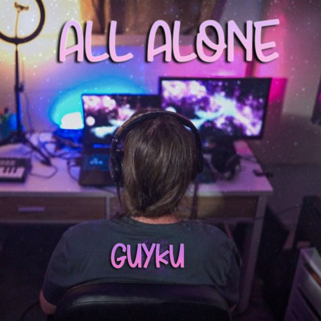 All Alone | Boomplay Music