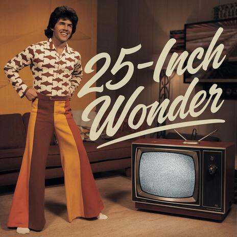 25-Inch Wonder | Boomplay Music