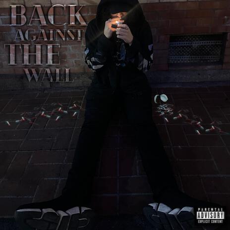 Back Against The Wall | Boomplay Music