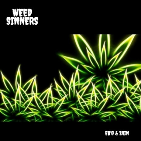 Weed Sinners | Boomplay Music