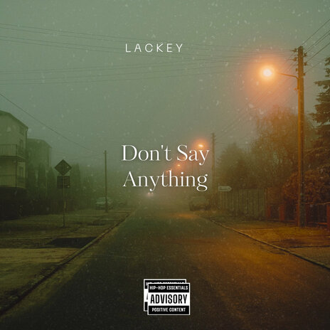 Don't Say Anything | Boomplay Music