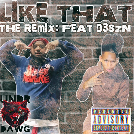 LIKE THAT (D3SZN Remix) ft. D3SZN | Boomplay Music