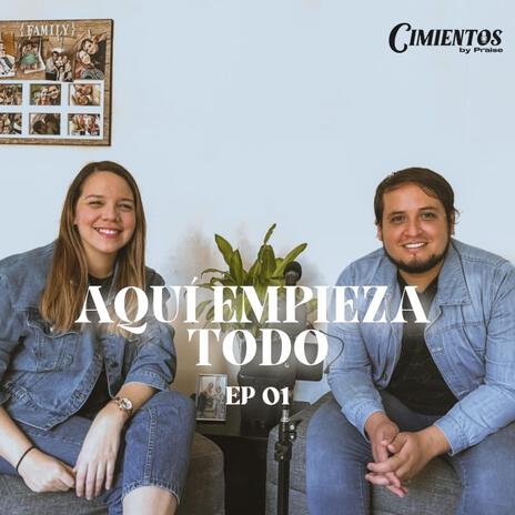 Ep.01 Aqui empieza todo (Podcast)