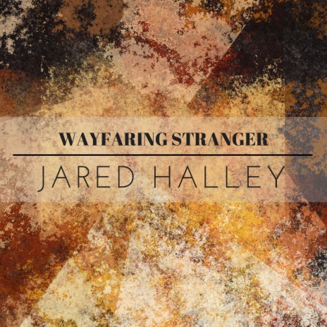 Wayfaring Stranger | Boomplay Music