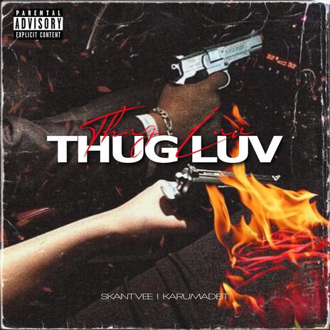 THUG LUV | Boomplay Music