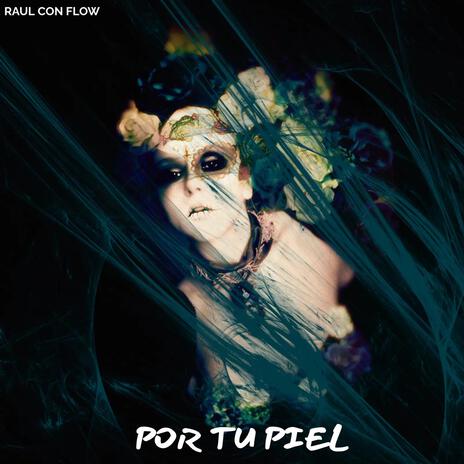 Por Tu Piel | Boomplay Music