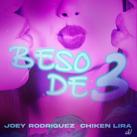 BESO DE 3 ft. Chiken Lira | Boomplay Music