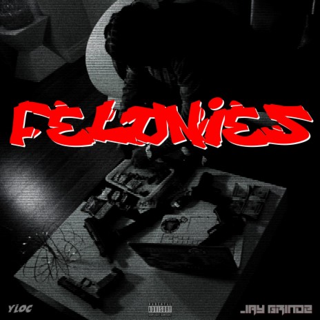 Felonies | Boomplay Music