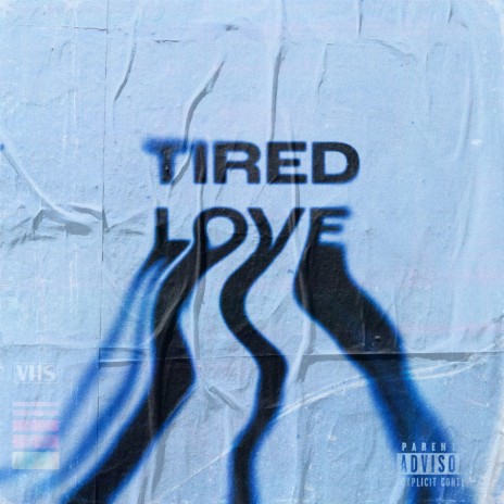 TIRED LOVE ft. Taubsii | Boomplay Music