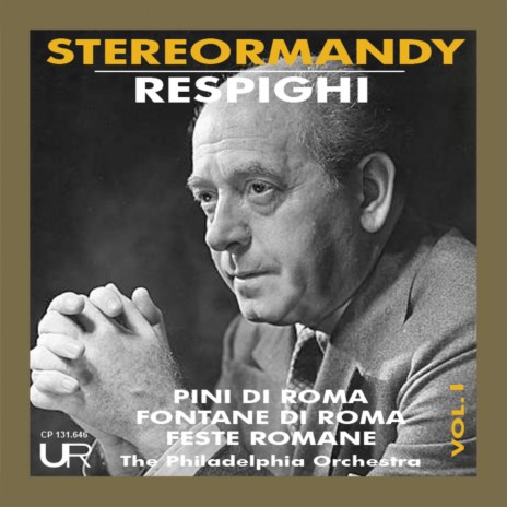 Pini di Roma: IV. I piani della via Appia ft. Philadelphia Orchestra | Boomplay Music