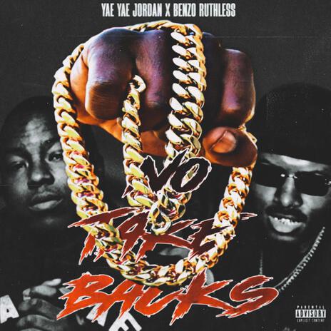 No Take Backs ft. Yae Yae Jordan | Boomplay Music