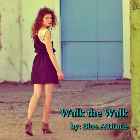 Walk the Walk | Boomplay Music