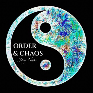 ORDER & CHAOS