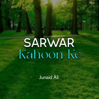 Sarwar Kahoon Ke