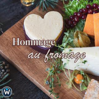 Hommage au fromage lyrics | Boomplay Music