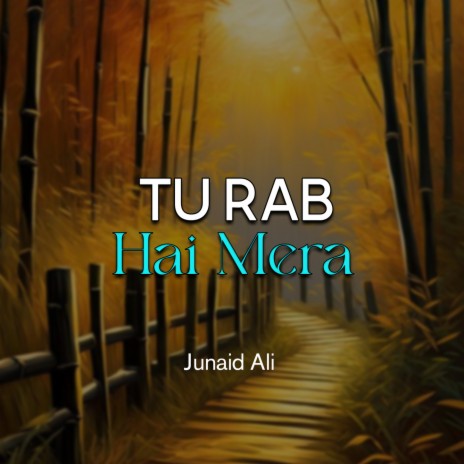 Tu Rab Hai Mera | Boomplay Music