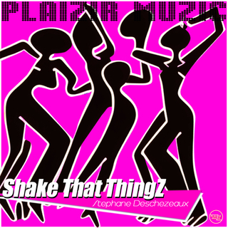 Shake That ThingZ