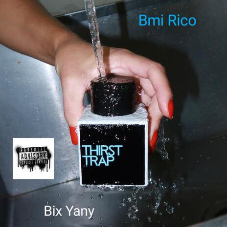 Thirst Trap ft. Bmi Rico