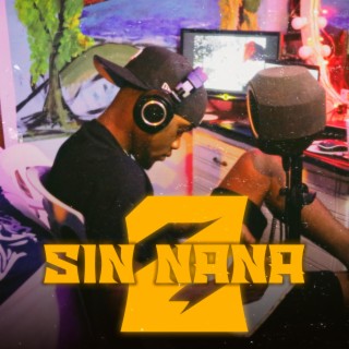 Sin Nana 2 lyrics | Boomplay Music
