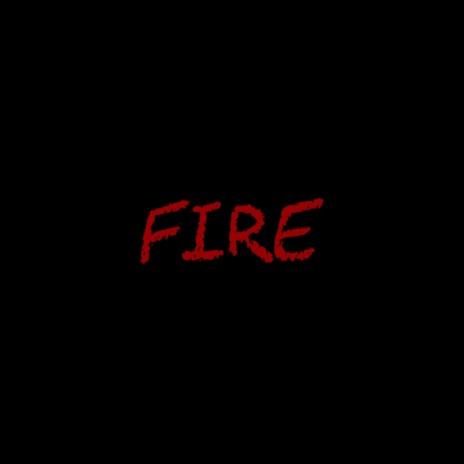 Fire | Boomplay Music