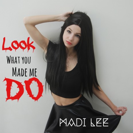 Look What You Made Me Do | Boomplay Music