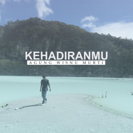 NOE - KEHADIRANMU | Boomplay Music
