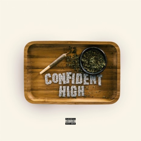 Confident High | Boomplay Music