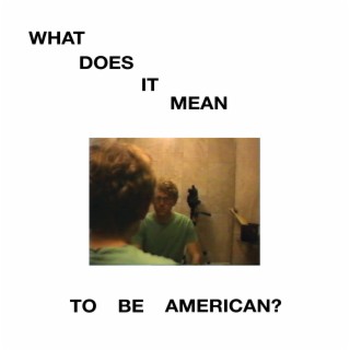 What Does it Mean to Be American