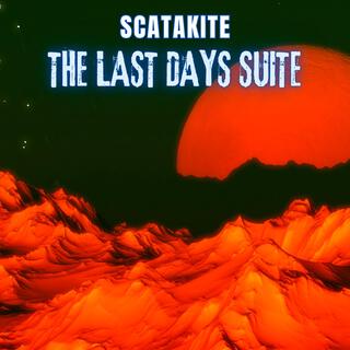 The Last Days Suite