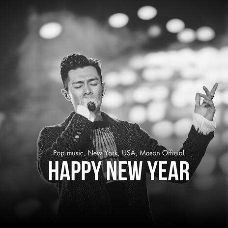 Happy New Year (Pop music, New York, USA, Mason Official) | Boomplay Music