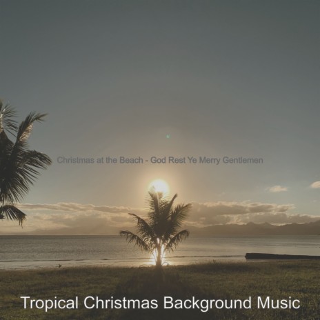 Christmas in Paradise Good King Wenceslas | Boomplay Music