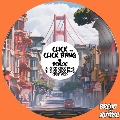 Click Click Bang (Dub Mix) | Boomplay Music