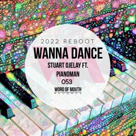 Wanna Dance 2022 (2022 Reboot) ft. Pianoman