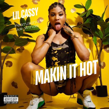 Makin it hot ft. Ar Wings | Boomplay Music