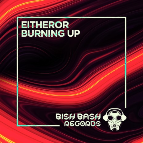 Burning Up (Radio Edit)