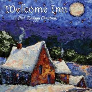 Welcome Inn (A Phil Keaggy Christmas)