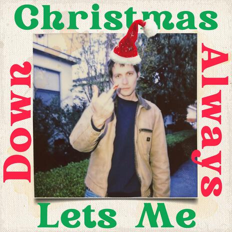 Christmas Always Lets Me Down | Boomplay Music