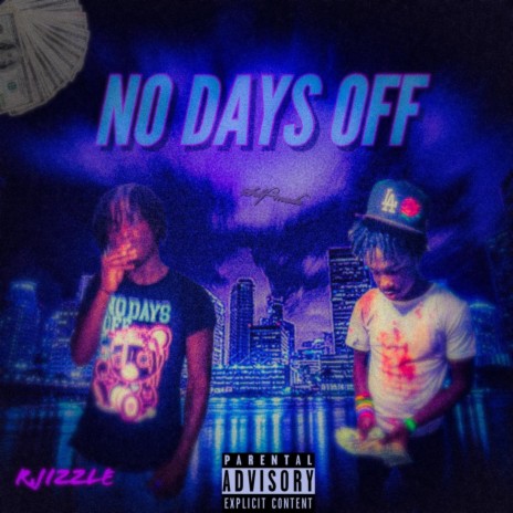 No days off ft. Hiroshima & Rjizzle | Boomplay Music