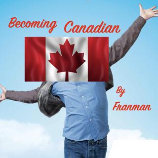 Becoming Canadian