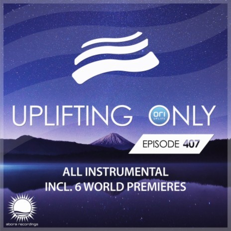 Memories of Summer [UpOnly 407] [CHILLOUT SEND-OFF] [Premiere] (Mix Cut) | Boomplay Music