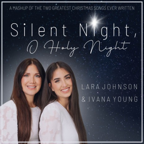 Silent Night, O Holy Night ft. Ivana Young | Boomplay Music