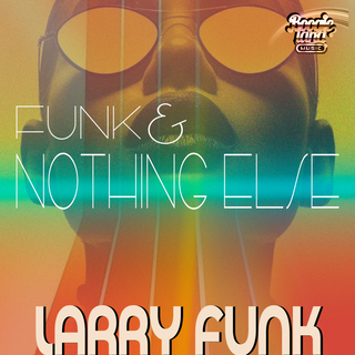 Funk & Nothing Else