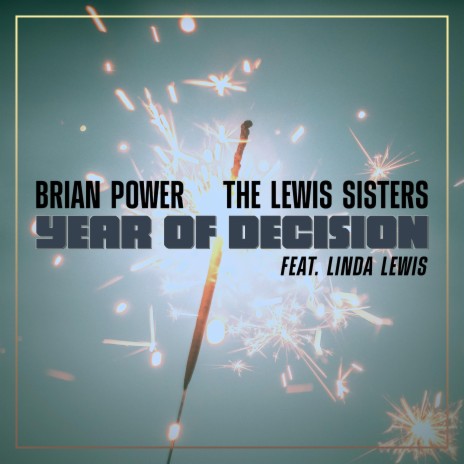 Year Of Decision (Alternative Version) ft. The Lewis Sisters & Linda Lewis | Boomplay Music
