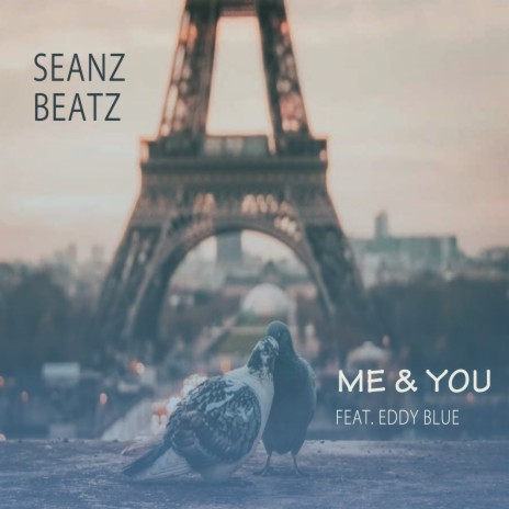 Me & You ft. Eddy Blue | Boomplay Music