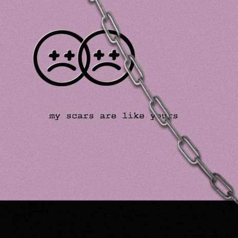 My Scars Are Like Yours ft. Pink Cig | Boomplay Music