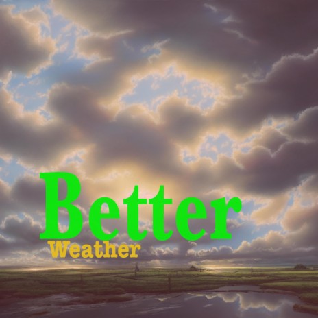 Better Weather