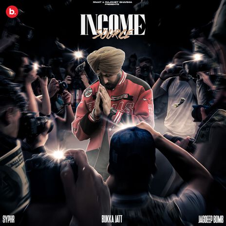 Income Source ft. Jagdeep Bomb & Syphr | Boomplay Music