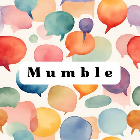 Mumble | Boomplay Music